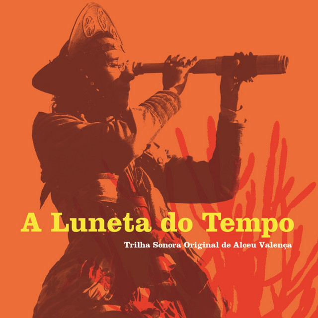A Luneta do Tempo - Trilha Sonora Original de Alceu Valença