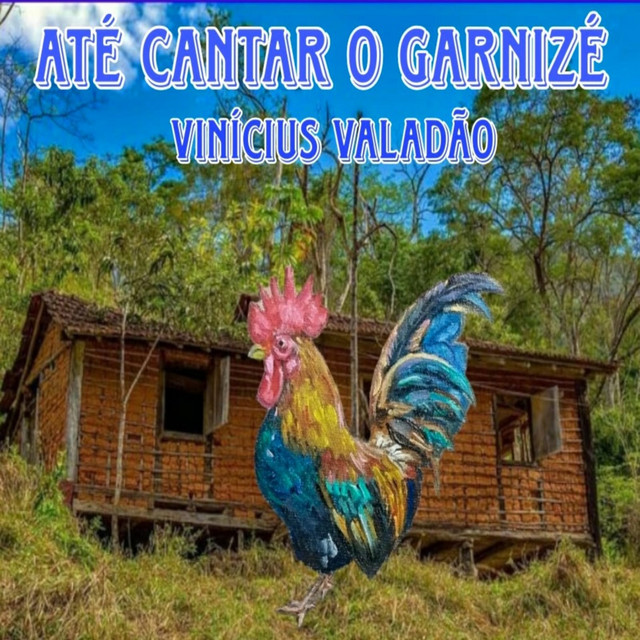 Até Cantar o Garnizé