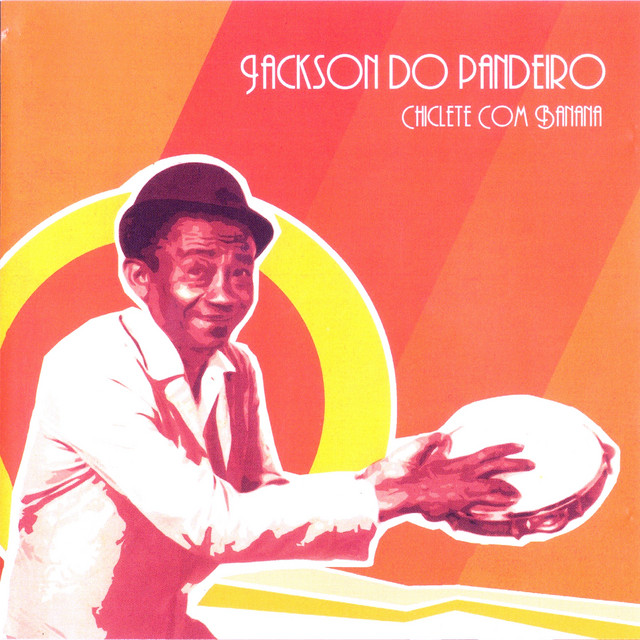 Jackson Do Pandeiro Volume 2: Chiclete Com Banana!
