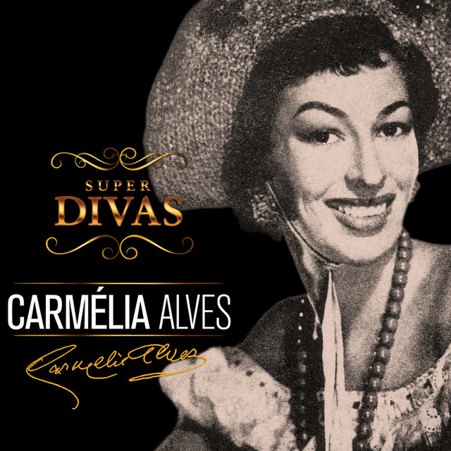 Série Super Divas - Carmélia Alves
