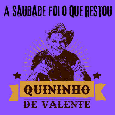 A Saudade Foi o Que Restou