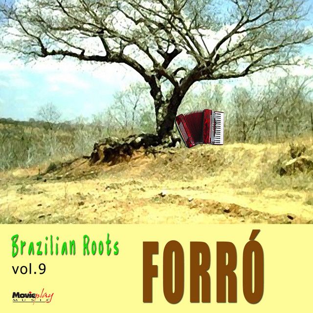 Brazilian Roots: Forró, Vol. 9