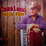Cassiano Beija Flor, Vol. 7