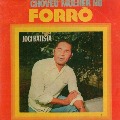 Choveu Mulher no Forró