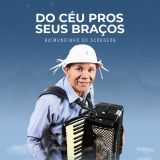 Do Céu Pros Seus Braços