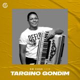 Em Casa Com Targino Gondim (Live)