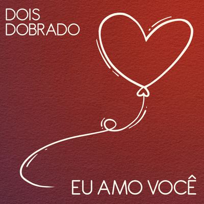 Eu Amo Você