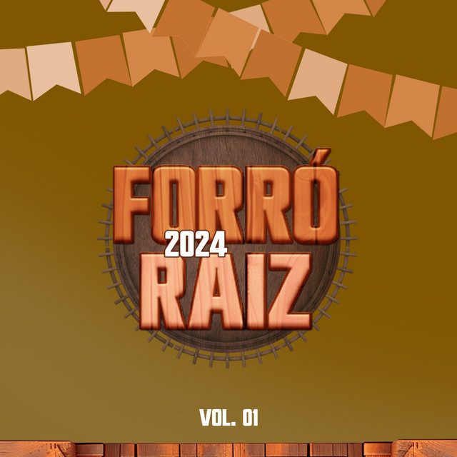 Forró Raiz 2024 - Vol. 01