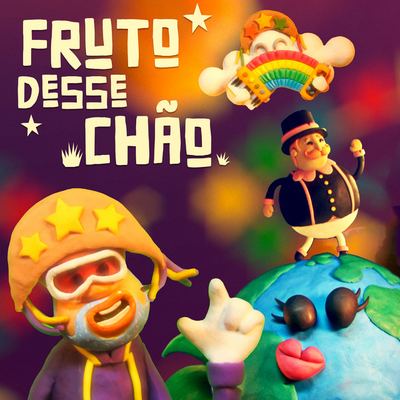 Fruto Desse Chão
