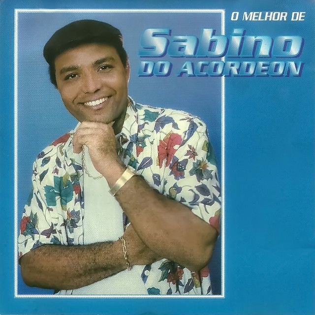 O Melhor de Sabino do Acordeon