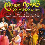O melhor forró do mundo (Deluxe)