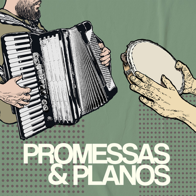 Promessas e Planos