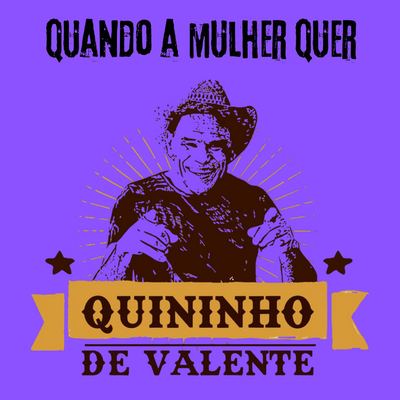Quando a Mulher Quer