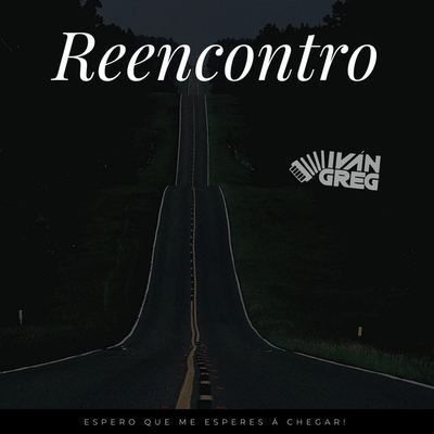 Reencontro (Espero Que Me Esperes Á Chegar)