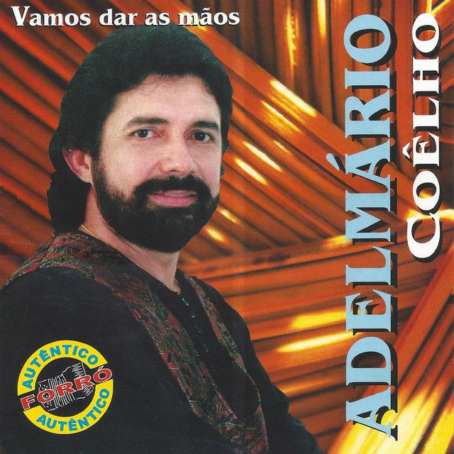 Vamos Dar as Mãos (Autêntico Forró)