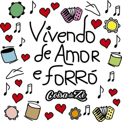 Vivendo de Amor e Forró